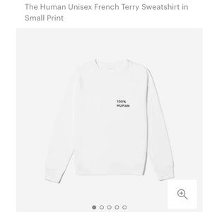 Everlane 100% human Unisex sweatshirt